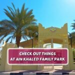 Check Out Things at Ain Khaled Family Park in Qatar