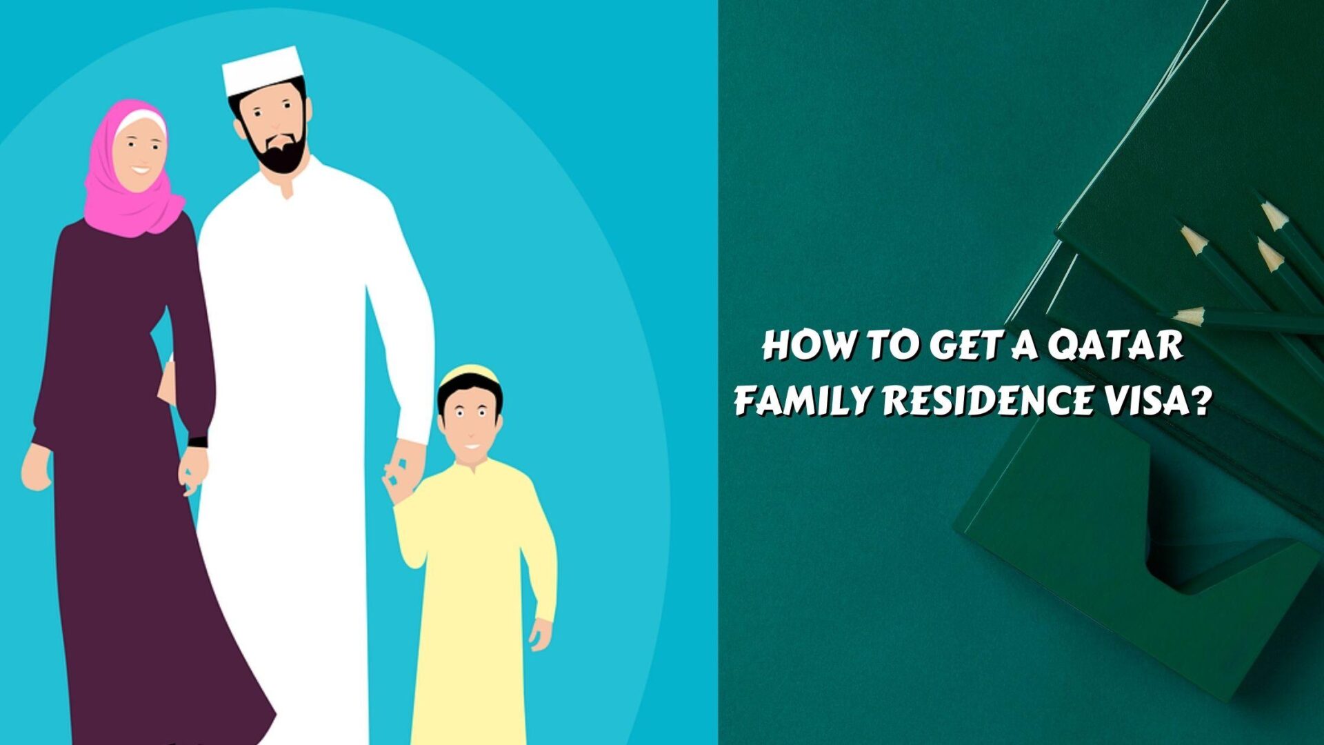 How to get a Qatar Family Residence Visa